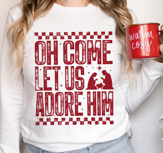 Oh Come Let Us Adore Him SWEATSHIRT