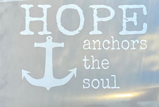 Hope anchors the soul - White  print