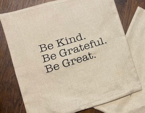 Be Kind. Be Grateful. Be Great.