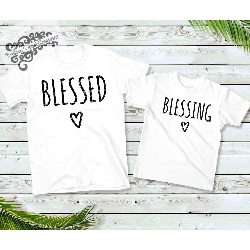 Blessed/Blessing- Adult & Child available