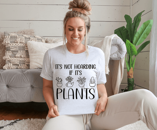 Its Not Hoarding if its Plants