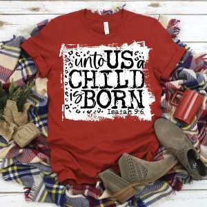 Unto us A Child is Born -with white background